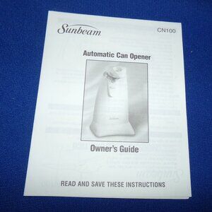 Sunbeam Electric Can Opener Owner's Guide Leaflet Model CN100 - Dated 2001